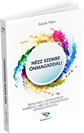 Nézz szembe önmagaddal! – Kaszás Péter könyve